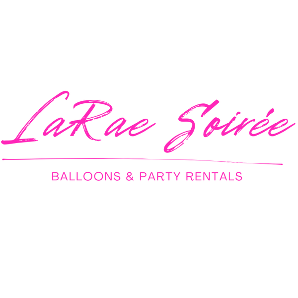 LaRae Soirée Balloons and Party Rentals